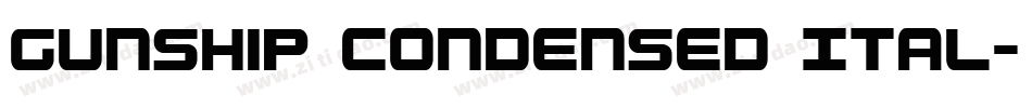 Gunship Condensed Ital字体转换
